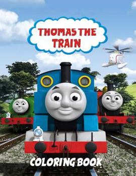 Paperback Thomas the Train Coloring Book: Coloring Book for Kids and Adults, This Amazing Coloring Book Will Make Your Kids Happier and Give Them Joy Book