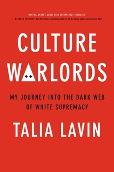 Hardcover Culture Warlords: My Journey Into the Dark Web of White Supremacy Book