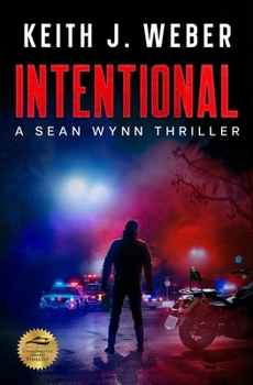 Paperback Intentional: A Sean Wynn Thriller Book