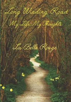 Paperback A Long Winding Road: My Life, My Thoughts Book