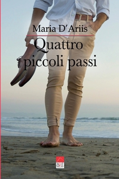 Quattro piccoli passi: Quinto romanzo della collana “Storie di piccola città”: Udine (Italian Edition)