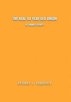 Hardcover The Real 40 Year Old Virgin Book
