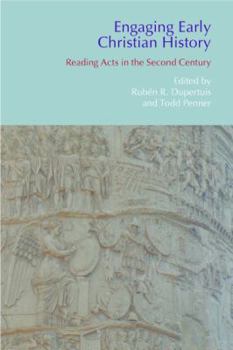 Hardcover Engaging Early Christian History: Reading Acts in the Second Century Book