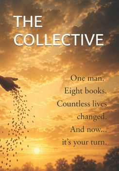 THE COLLECTIVE: A Novelette of Legacy and Light