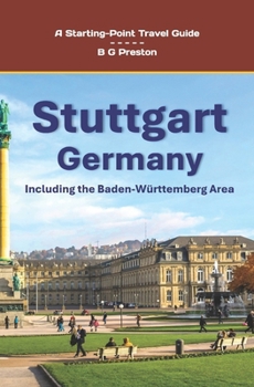 Stuttgart, Germany: Including the Baden-Württemberg Area