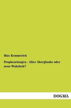 Paperback Prophezeiungen - Alter Aberglaube Oder Neue Wahrheit? [German] Book