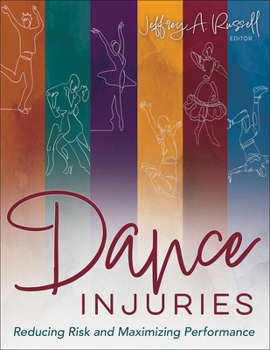 Paperback Dance Injuries: Reducing Risk and Maximizing Performance Book