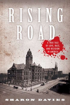 Paperback Rising Road: A True Tale of Love, Race, and Religion in America Book