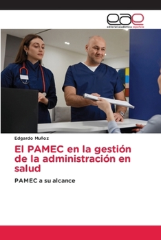 Paperback El PAMEC en la gestión de la administración en salud [Spanish] Book
