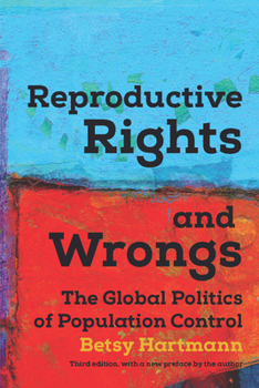 Paperback Reproductive Rights and Wrongs: The Global Politics of Population Control Book