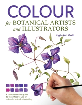 Paperback Colour for Botanical Artists and Illustrators Book