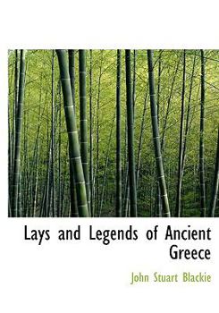 Paperback Lays and Legends of Ancient Greece [Large Print] Book