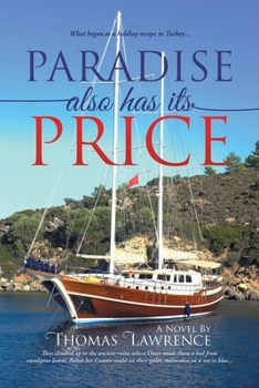 Paperback Paradise Also Has Its Price: What began as a holiday escape to Turkey... Book