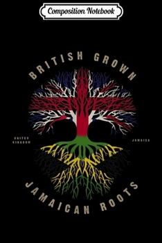Composition Notebook: UK British Grown Jamaican Roots DNA Jamaica Flag Journal/Notebook Blank Lined Ruled 6x9 100 Pages
