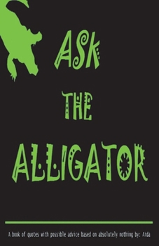 Paperback Ask the Alligator: Ata Book