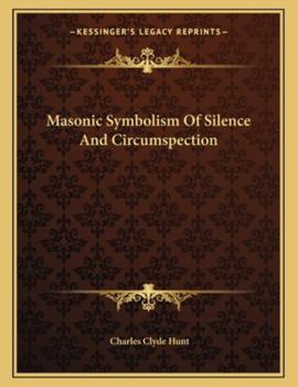 Paperback Masonic Symbolism Of Silence And Circumspection Book