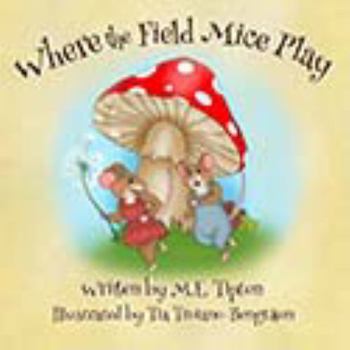 Paperback Where the Field Mice Play Book