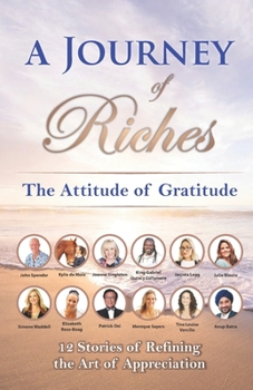 Paperback The Attitude of Gratitude: A Journey of Riches Book