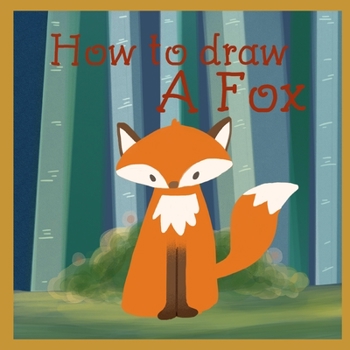 Paperback How to draw a fox: Learn to draw a fluffy fox step by step Book