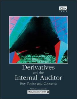 Paperback Derivatives and the Internal Auditor: Key Topics and Concerns Book
