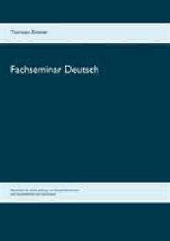 Paperback Fachseminar Deutsch: Materialien für die Ausbildung von Deutschlehrerinnen und Deutschlehrern am Gymnasium [German] Book