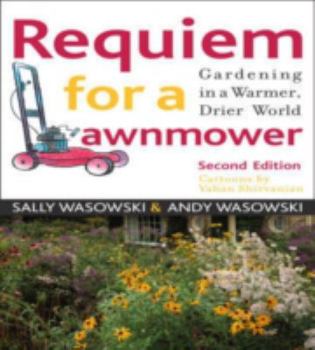 Paperback Requiem for a Lawnmower: Gardening in a Warmer, Drier World Book