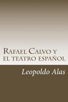 Paperback Rafael Calvo y el teatro español [Spanish] Book
