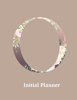 Paperback Initial Planner: Letter O Calendar and To Do List Tracker 8.5 x 11 90 pages Book