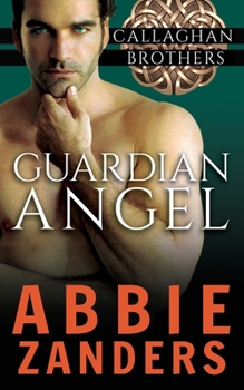 Guardian Angel - Book #5 of the Callaghan Brothers