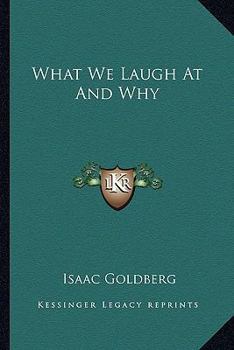 Paperback What We Laugh At And Why Book