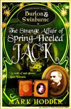 The Strange Affair of Spring Heeled Jack - Book #1 of the Burton & Swinburne