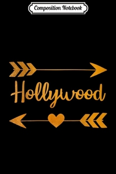 Composition Notebook: HOLLYWOOD FL FLORIDA Funny City Home Roots USA Women Gift  Journal/Notebook Blank Lined Ruled 6x9 100 Pages