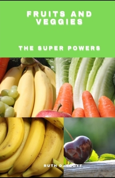 Paperback Fruits and Veggies: The Super Powers Book