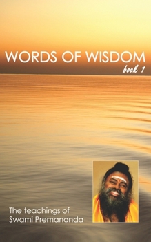 Paperback Words of Wisdom book 1: The teachings of Swami Premananda Book