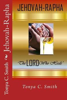 Paperback Jehovah-Rapha: The Lord Who Heals Book