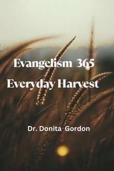 Paperback Evangelism 365: Everyday Harvest Book