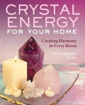 Paperback Crystal Energy for Your Home: Creating Harmony in Every Room Book