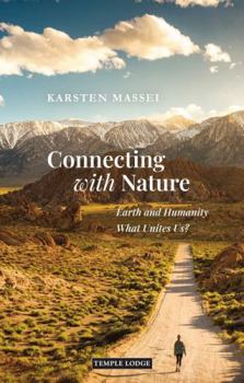 Paperback Connecting with Nature: Earth and Humanity - What Unites Us? Book