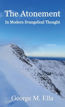 Hardcover The Atonement In Modern Evangelical Thought Book