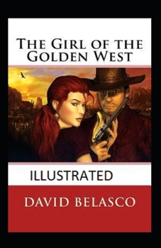 The Girl of the Golden West illustrated