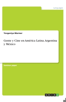 Paperback Gente y Cine en América Latina. Argentina y México [Spanish] Book