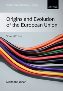 Origins and Evolution of the European Union (New European Union)