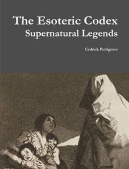 Paperback The Esoteric Codex: Supernatural Legends Book