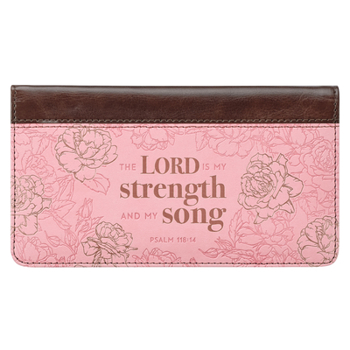 Misc. Checkbook Cover Lord Is My Strength & My Song Psalm 118:14 Book