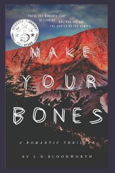 Paperback Make Your Bones (a Seductive Thriller) Book