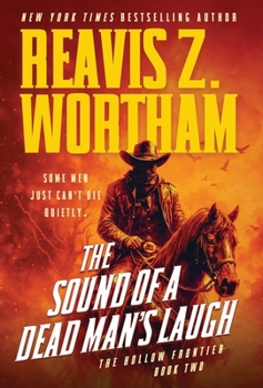 The Sound of a Dead Man's Laugh (The Hollow Frontier)