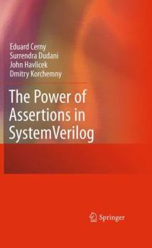 Hardcover The Power of Assertions in SystemVerilog Book