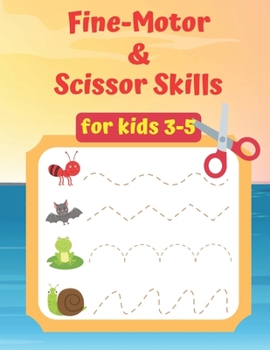 Fine motor & Scissor Skills: Fun Animals coloring and cutting workbook for toddlers and kids 3-5