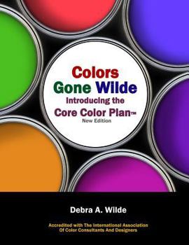 Paperback Colors Gone Wilde: Introducing the Core Color Plan Book