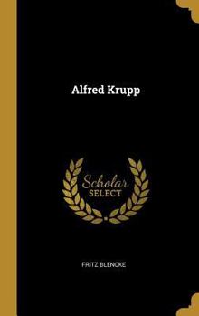 Hardcover Alfred Krupp [German] Book